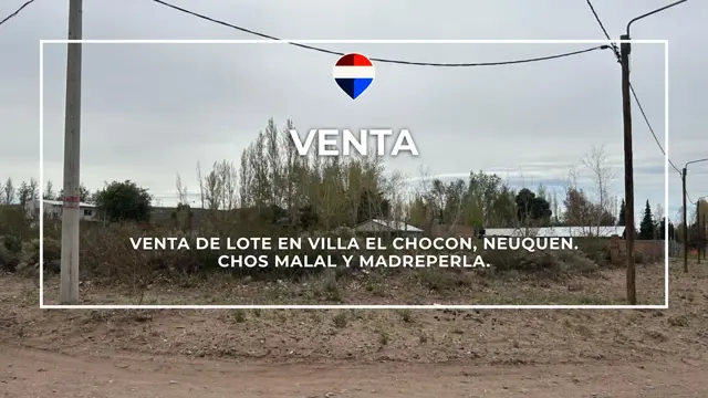 VENTA DE LOTE EN VILLA EL CHOCON