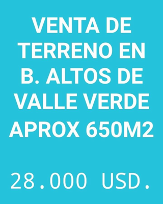 LOTE B. Altos de Valle Verde 28.000 USD.  *OPORTUNIDAD* foto 1
